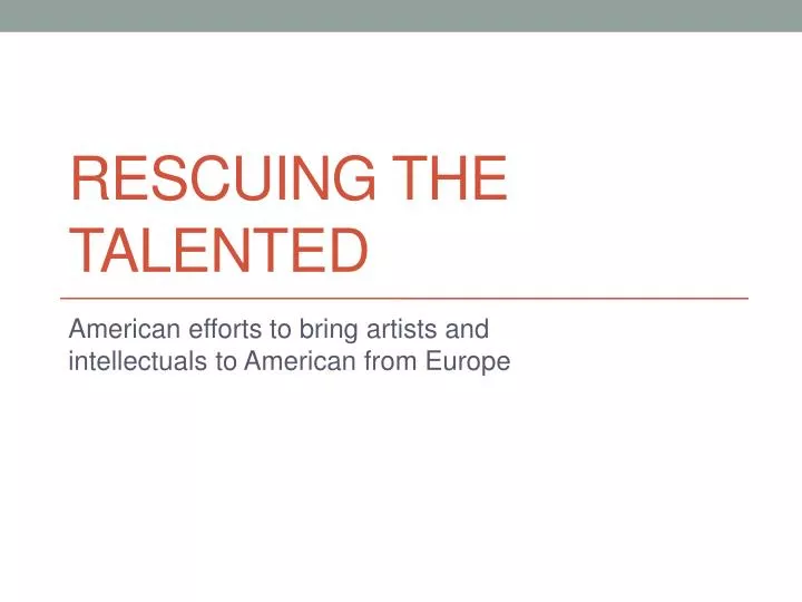 rescuing the talented