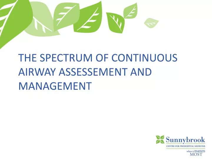 the spectrum of continuous airway assessement and management