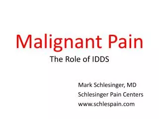 Malignant Pain The Role of IDDS