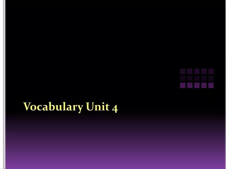 vocabulary unit 4