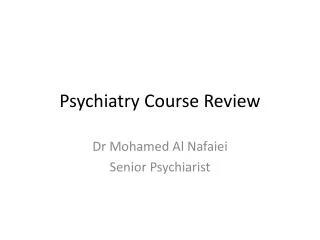 Psychiatry Course Review