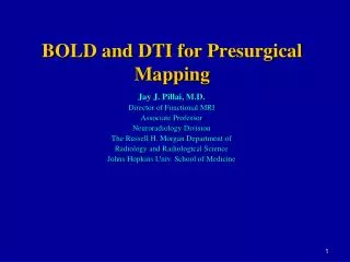 BOLD and DTI for Presurgical Mapping