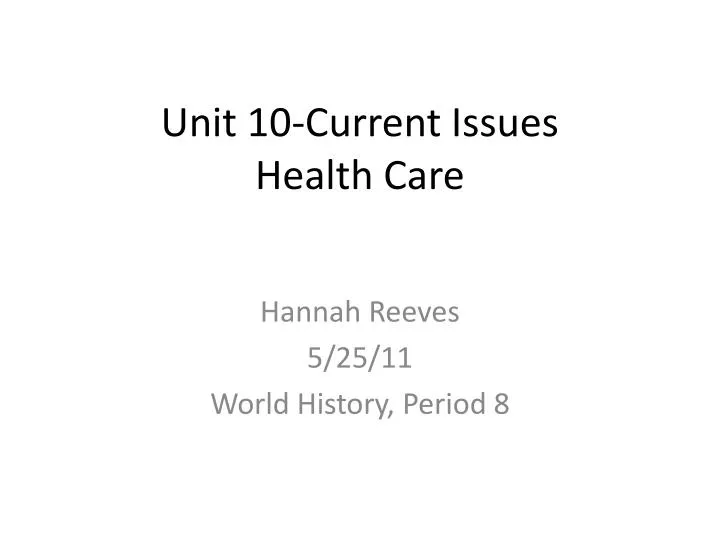 unit 10 current issues health care