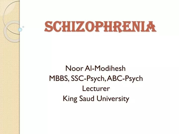 PPT - Schizophrenia PowerPoint Presentation, Free Download - ID:2221434