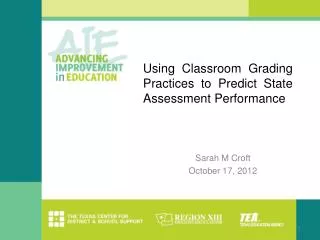 Using Classroom Grading Practices to Predict State Assessment Performance