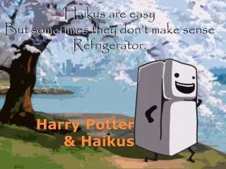 Harry Potter &amp; Haikus