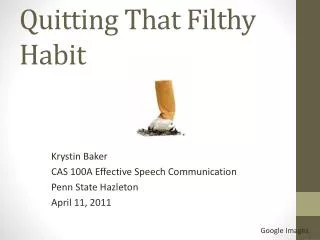 Quitting That Filthy Habit