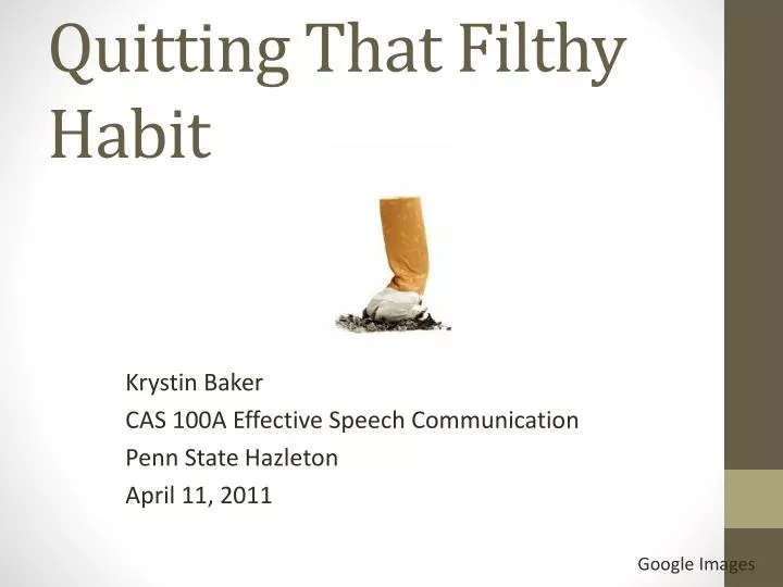 quitting that filthy habit