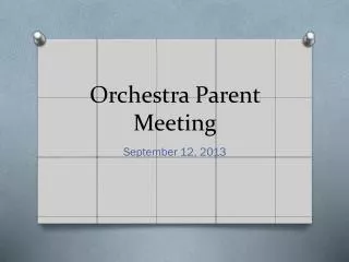 Orchestra Parent Meeting
