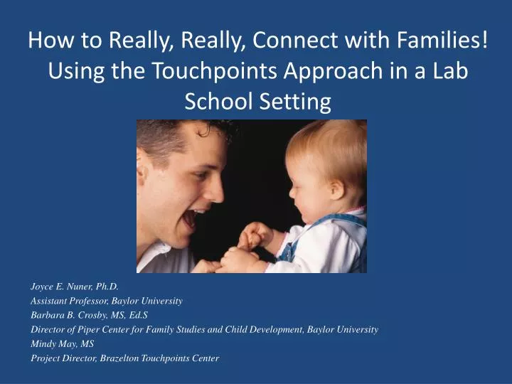 how to really really connect with families using the touchpoints approach in a lab school setting