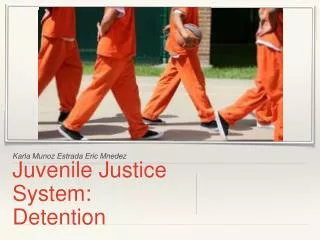 Juvenile Justice System: Detention