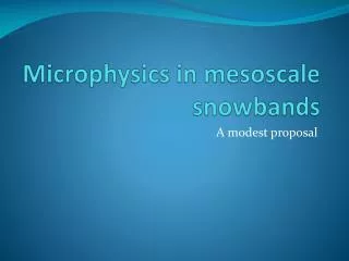 Microphysics in mesoscale snowbands