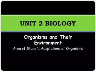 UNIT 2 BIOLOGY