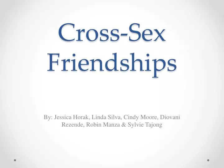 cross sex friendships