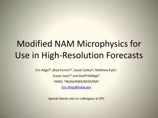 Modified NAM Microphysics for Use in High-Resolution Forecasts
