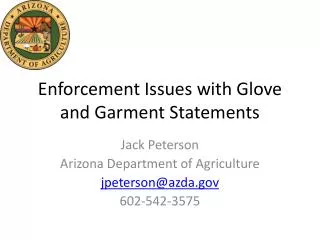 Enforcement Issues with Glove and Garment Statements