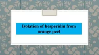 Isolation of hesperidin from orange peel