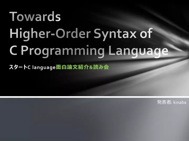 towards higher order syntax of c programming language