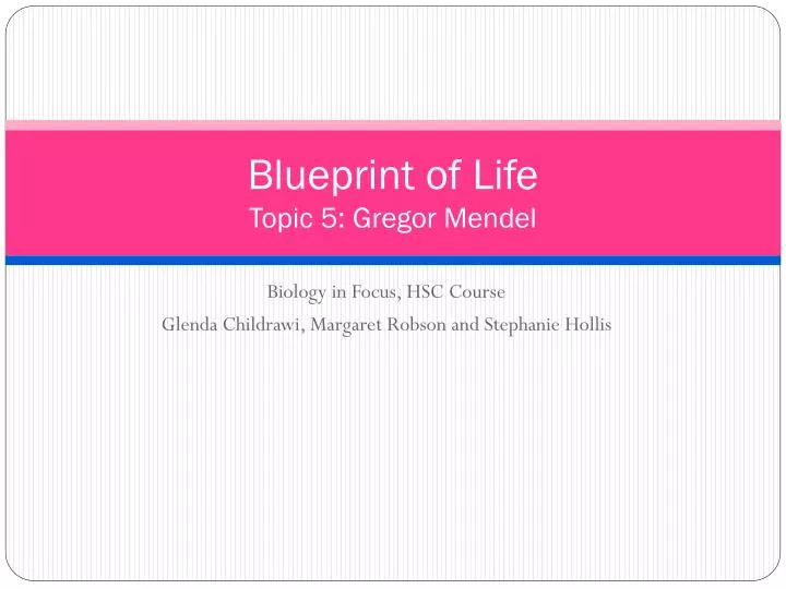 blueprint of life topic 5 gregor mendel