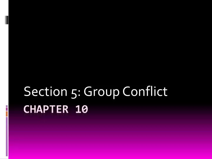 section 5 group conflict