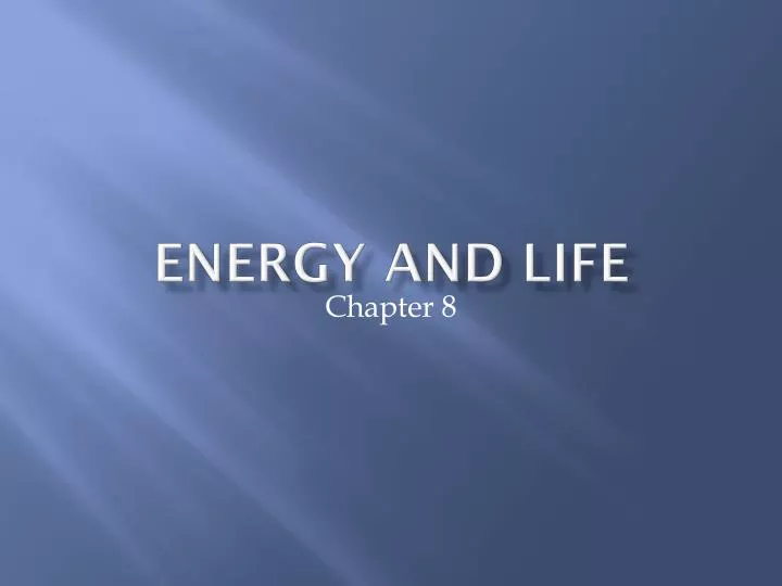 energy and life