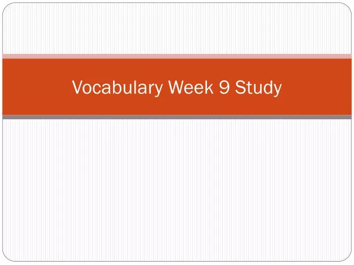 vocabulary week 9 study