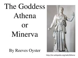 The Goddess Athena or Minerva By Reeves Oyster