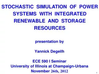 presentation by Yannick Degeilh ECE 590 I Seminar University of Illinois at Champaign-Urbana