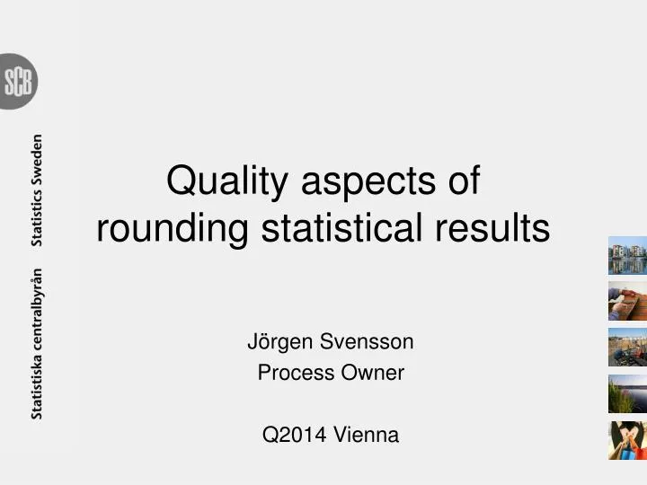 quality aspects of rounding statistical results