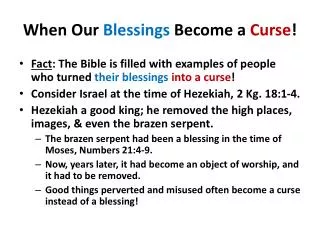 When Our Blessings Become a Curse !