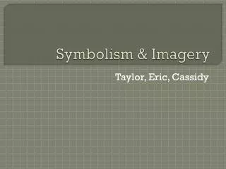 Symbolism &amp; Imagery
