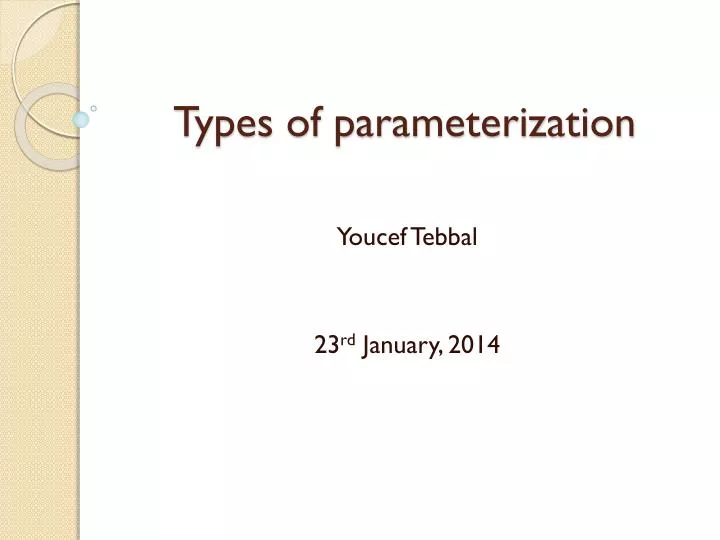 types of parameterization