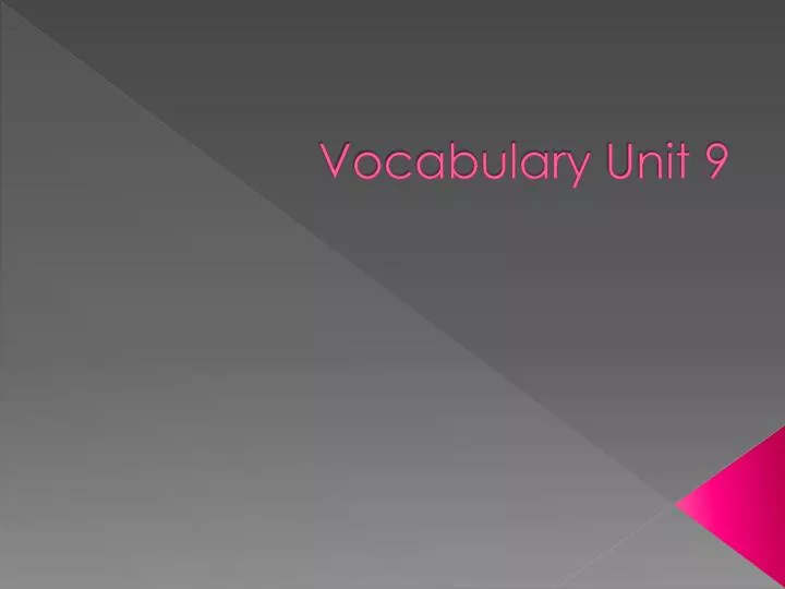 vocabulary unit 9