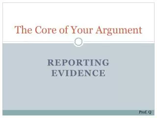 The Core of Your Argument