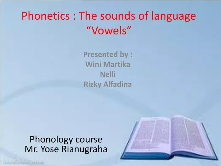 phonetics the sounds of language vowels