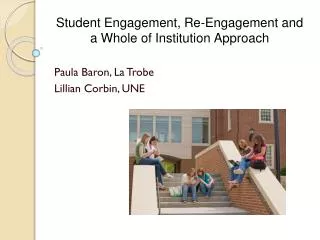 Student Engagement, Re-Engagement and a Whole of Institution Approach