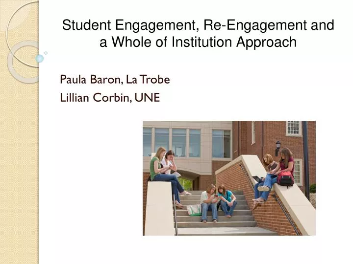 student engagement re engagement and a whole of institution approach