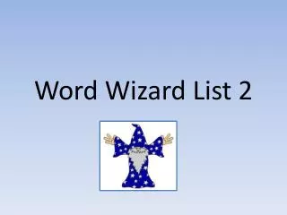 Word Wizard List 2