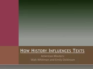 How History Influences Texts