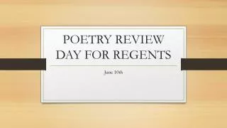 POETRY REVIEW DAY FOR REGENTS