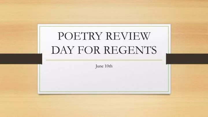 poetry review day for regents