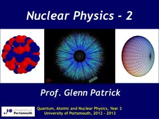 Nuclear Physics - 2