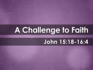 A Challenge to Faith