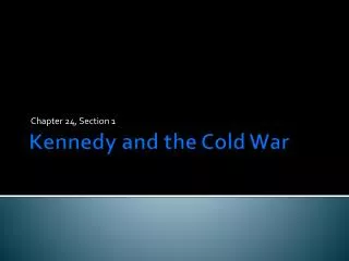 Kennedy and the Cold War