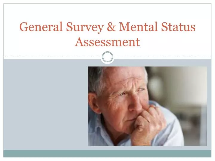 general survey mental status assessment