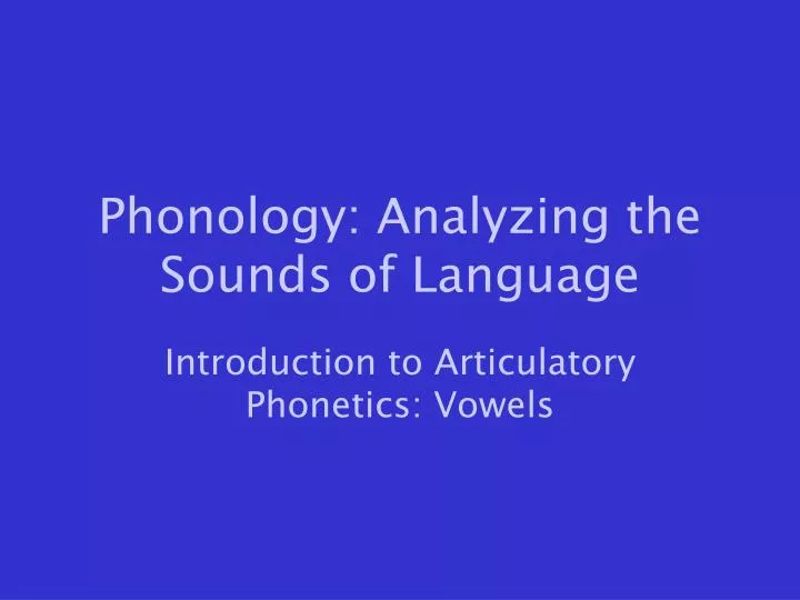 phonology analyzing the sounds of language