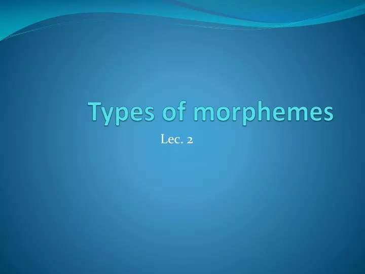 types of morphemes