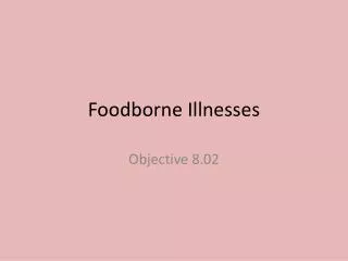 Foodborne Illnesses