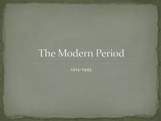 The Modern Period