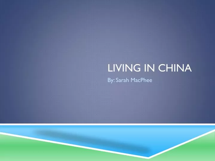 living in china